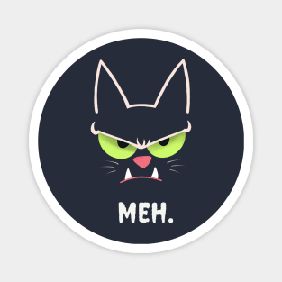 Sarcastic Funny Angry Cat MEH Halloween Costume Gift Magnet